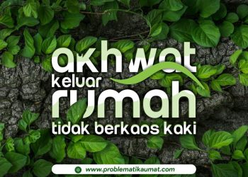 Akhwat keluar rumah Tidak Berkaos Kaki