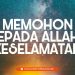 Memohon Kepada Alloh Keselamatan