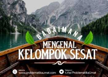 Bagaimana Mengenal Kelompok Sesat?