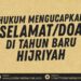 Hukum Mengucapkan Selamat/Doa Di Tahun Baru Hijriyah.