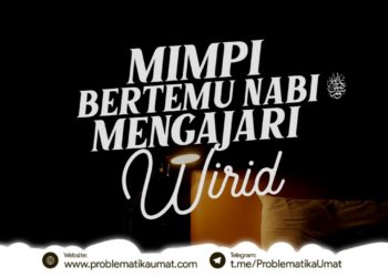 Mimpi Bertemu Nabi Mengajari Wirid