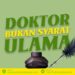 Doktor bukan Syarat Ulama