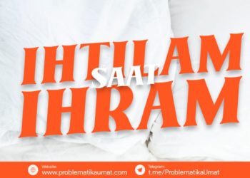 Ihtilam Saat Ihram