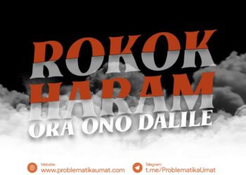 Rokok Haram,  Ora Ono Dalile !