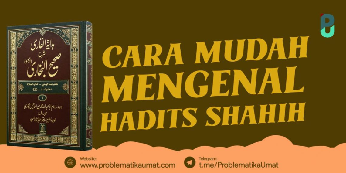 Cara Mudah Mengenal Hadits Shahih