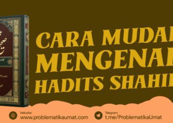 Cara Mudah Mengenal Hadits Shahih