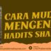 Cara Mudah Mengenal Hadits Shahih