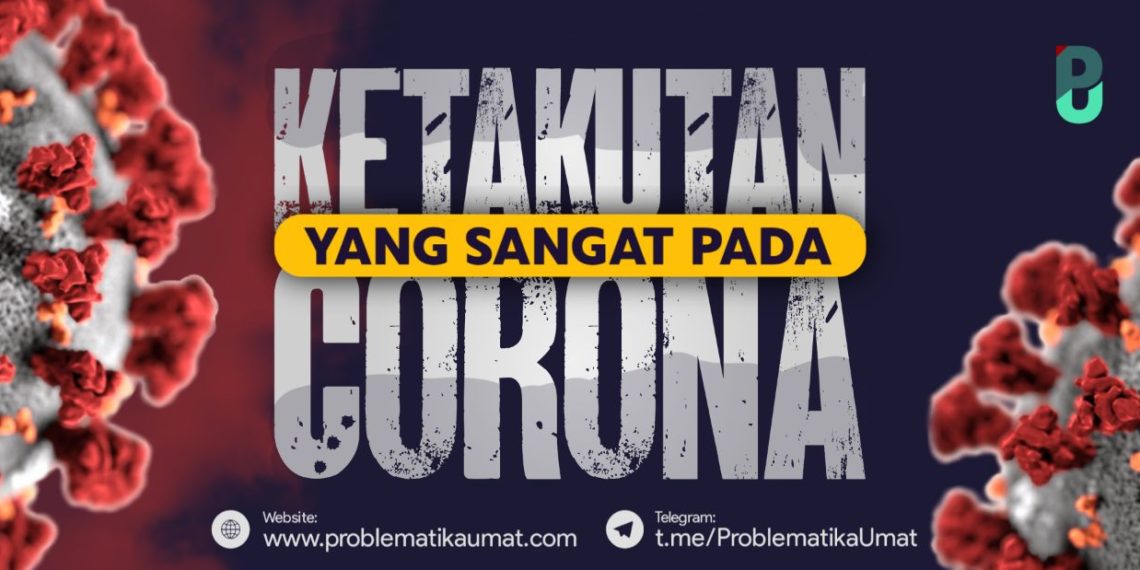 Takut Yang Sangat Pada Corona