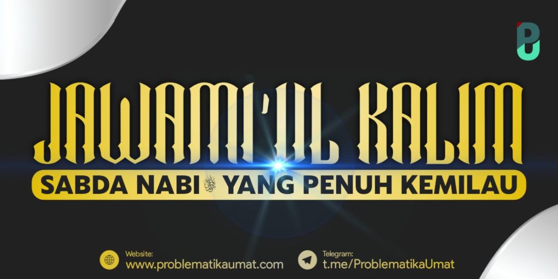 Jawami’ul Kalim, Kemilau Sabda Nabi