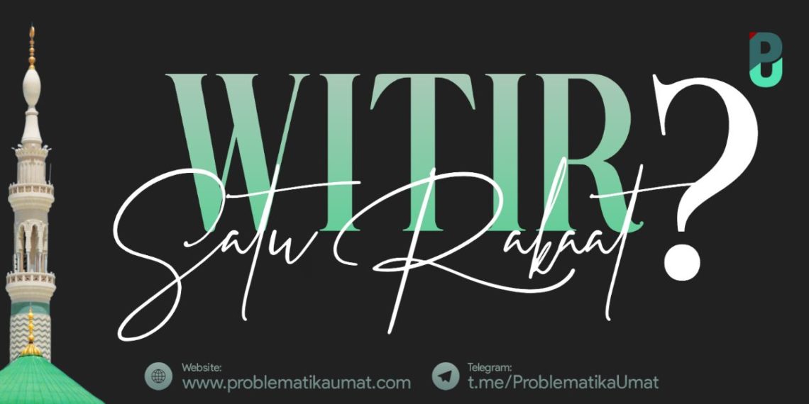 Witir Satu Rakaat ?
