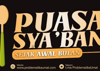 Puasa Syaban Sejak Awal Bulan