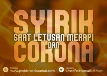 Syirik Saat Letusan Merapi dan Corona