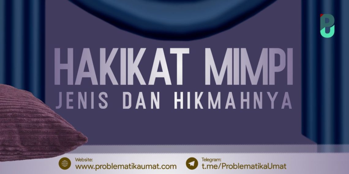 Hakekat Mimpi, Jenis dan Hikmahnya