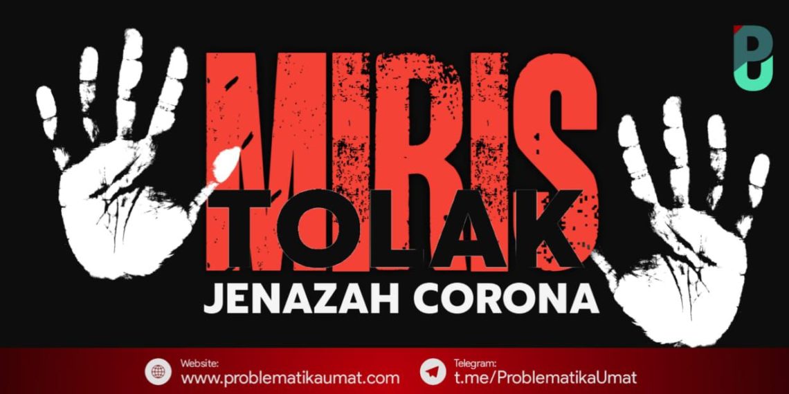 Miris, Tolak Jenazah Corona