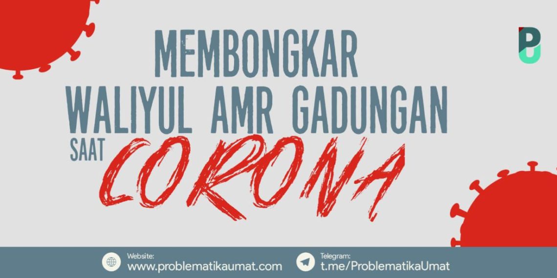 Membongkar Waliyyul Amr Gadungan saat Corona