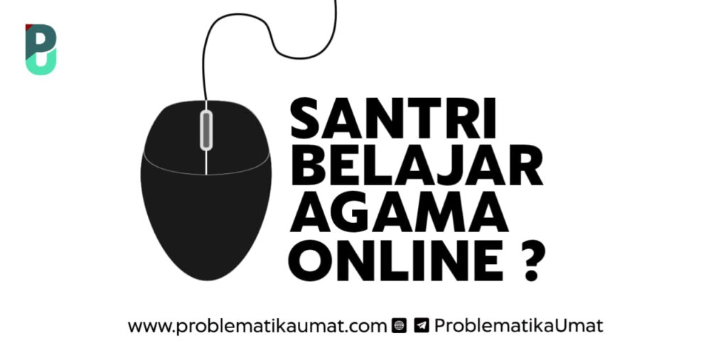 Santri Belajar Agama Online?