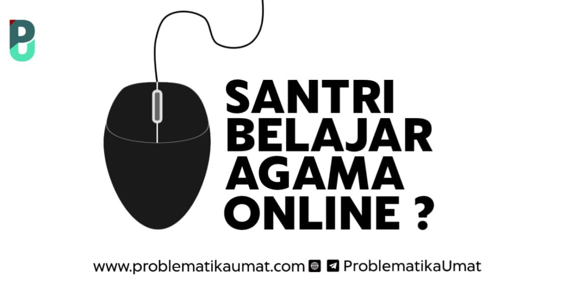 Santri Belajar Agama Online?