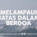 Melampaui Batas Dalam Berdoa