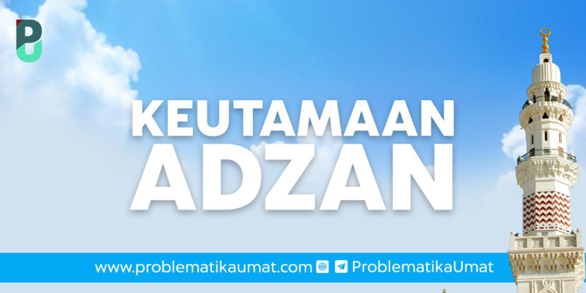 Keutamaan Adzan