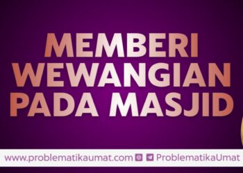 Memberi Wewangian Pada Masjid