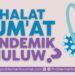 Shalat Jumat Masa Pandemi Ghuluw?