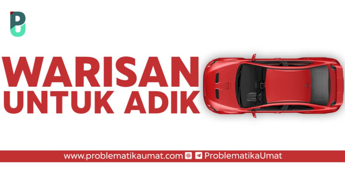 Warisan Untuk Adik