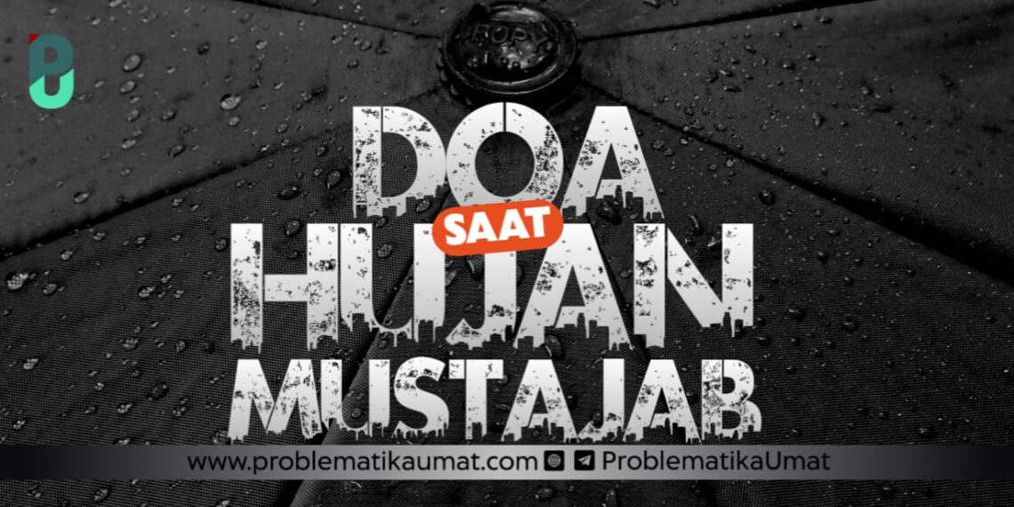 Doa Saat Hujan Mustajab