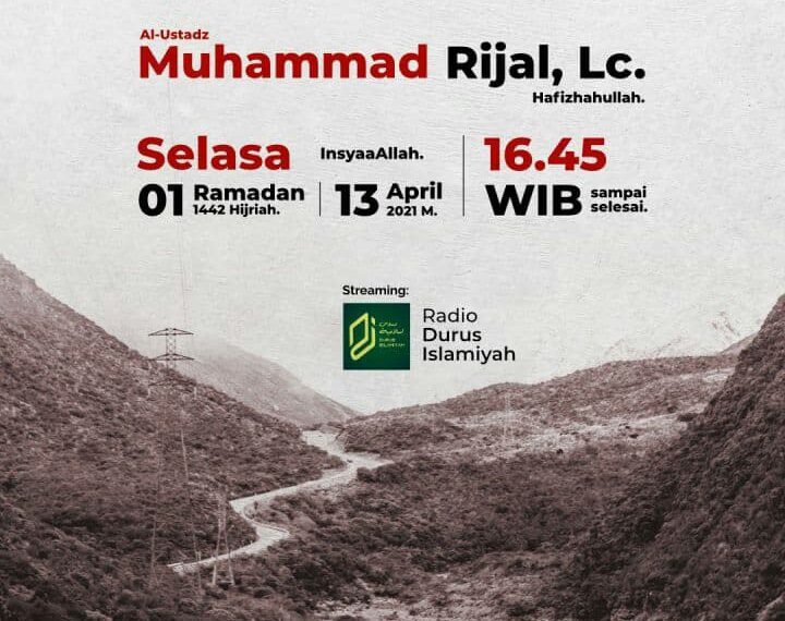 Kajian khusus Ramadhan 1442 H PERJALANAN PANJANG MENUJU HARI PEMBALASAN (Iman Kepada Hari Akhir)