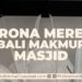 Corona mereda, Kembali Makmurkan Masjid