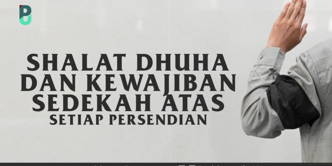 Shalat Dhuha dan Kewajiban Sedekah Atas Setiap Persendian