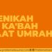 Menikah Di Ka’bah Saat Umroh