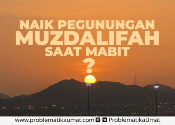 Naik Pegunungan Muzdalifah Saat Mabit?