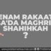 Enam Rakaat Ba’da Maghrib, Shahihkah?
