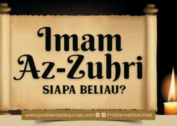 Imam Az Zuhri, Siapa Beliau?