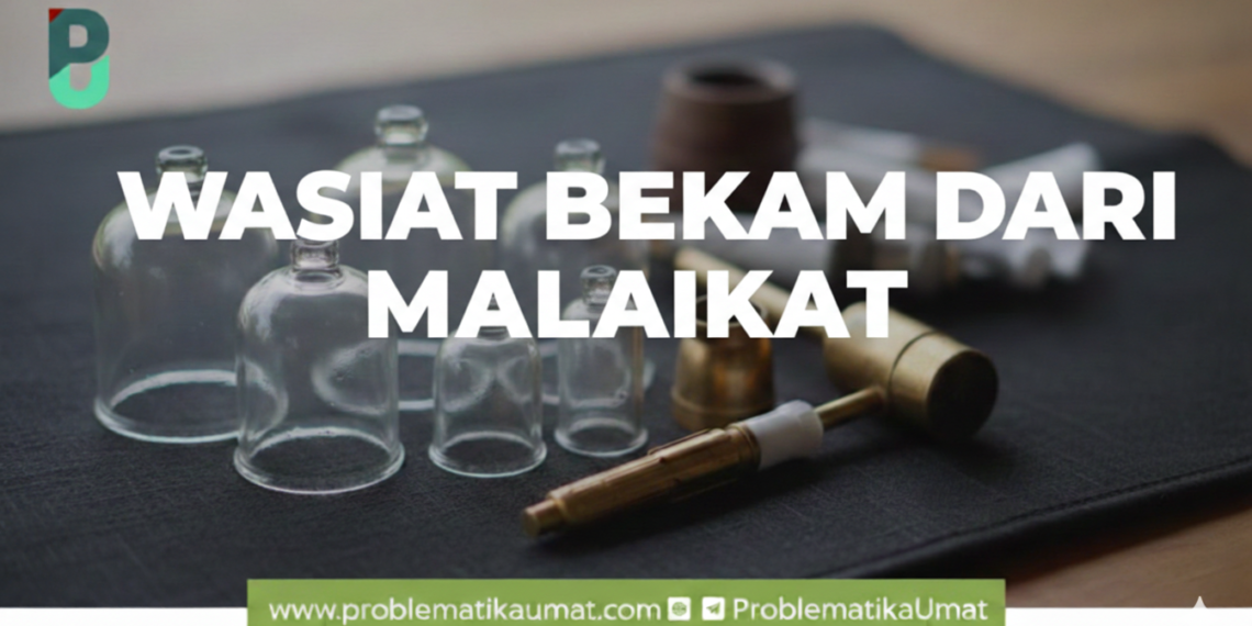 WASIAT BEKAM DARI MALAIKAT