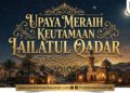 Upaya Meraih Keutamaan Lailatul Qadar