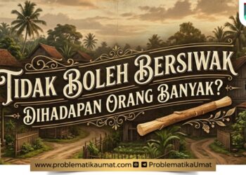 Tidak Boleh Bersiwak di Hadapan Orang Banyak?
